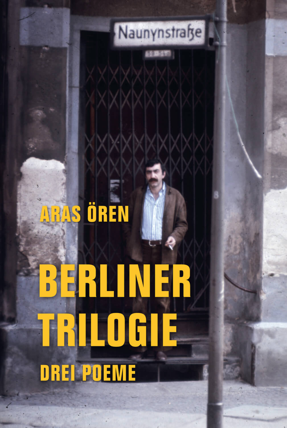 Aras Ören: Berliner Trilogie. Drei Poeme