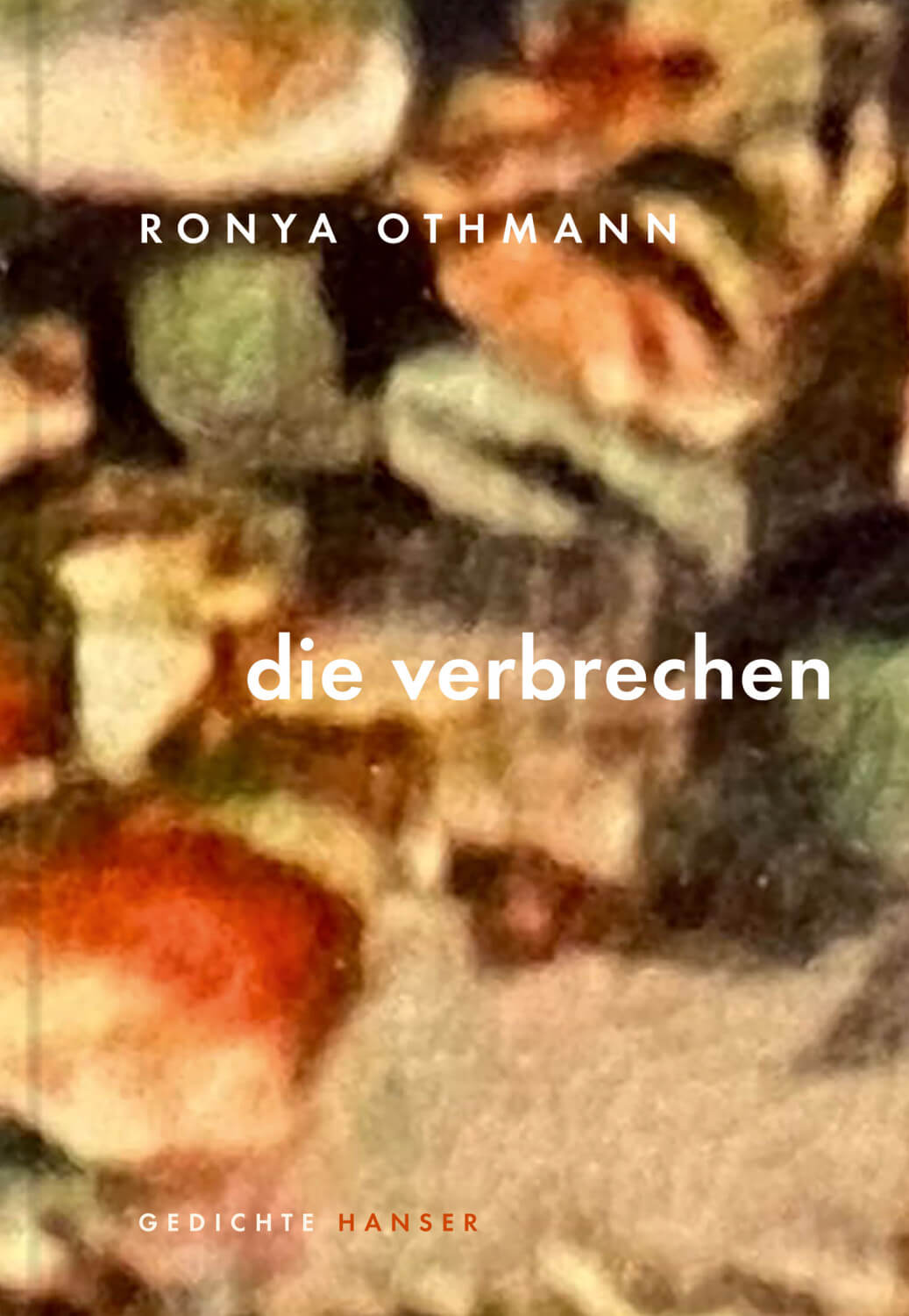 Ronya Othmann: die verbrechen
