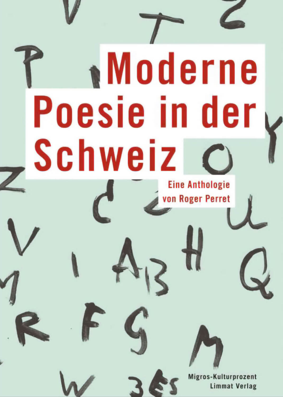 Roger Perret: Moderne Poesie in der Schweiz