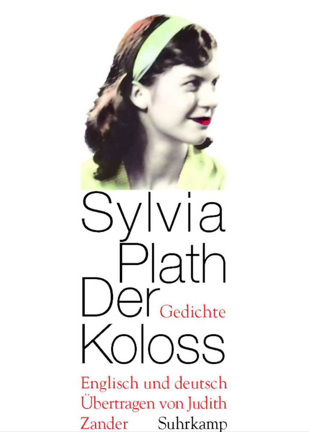 Sylvia Plath: Der Koloss