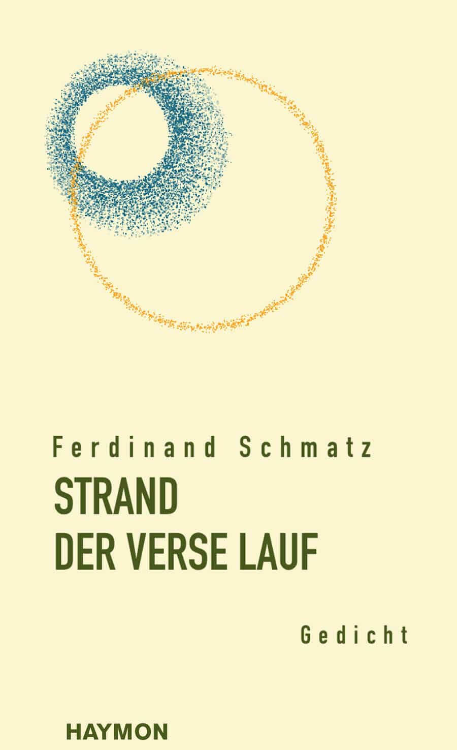 Ferdinand Schmatz: Strand. Der Verse Lauf