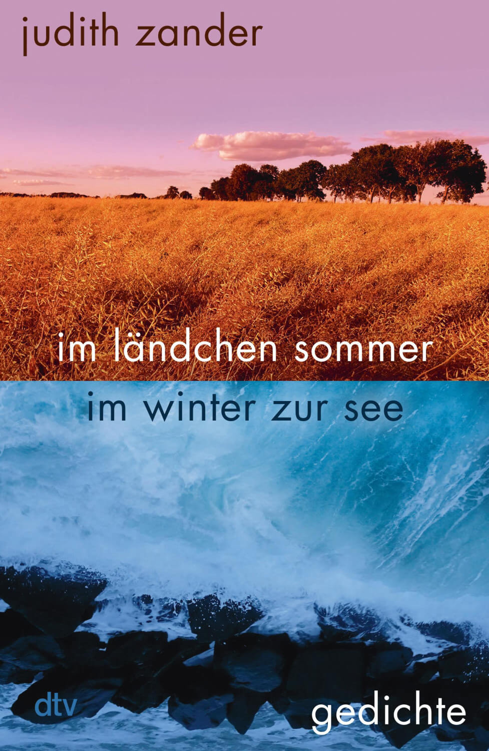 Judith Zander: im ländchen sommer im winter zur see