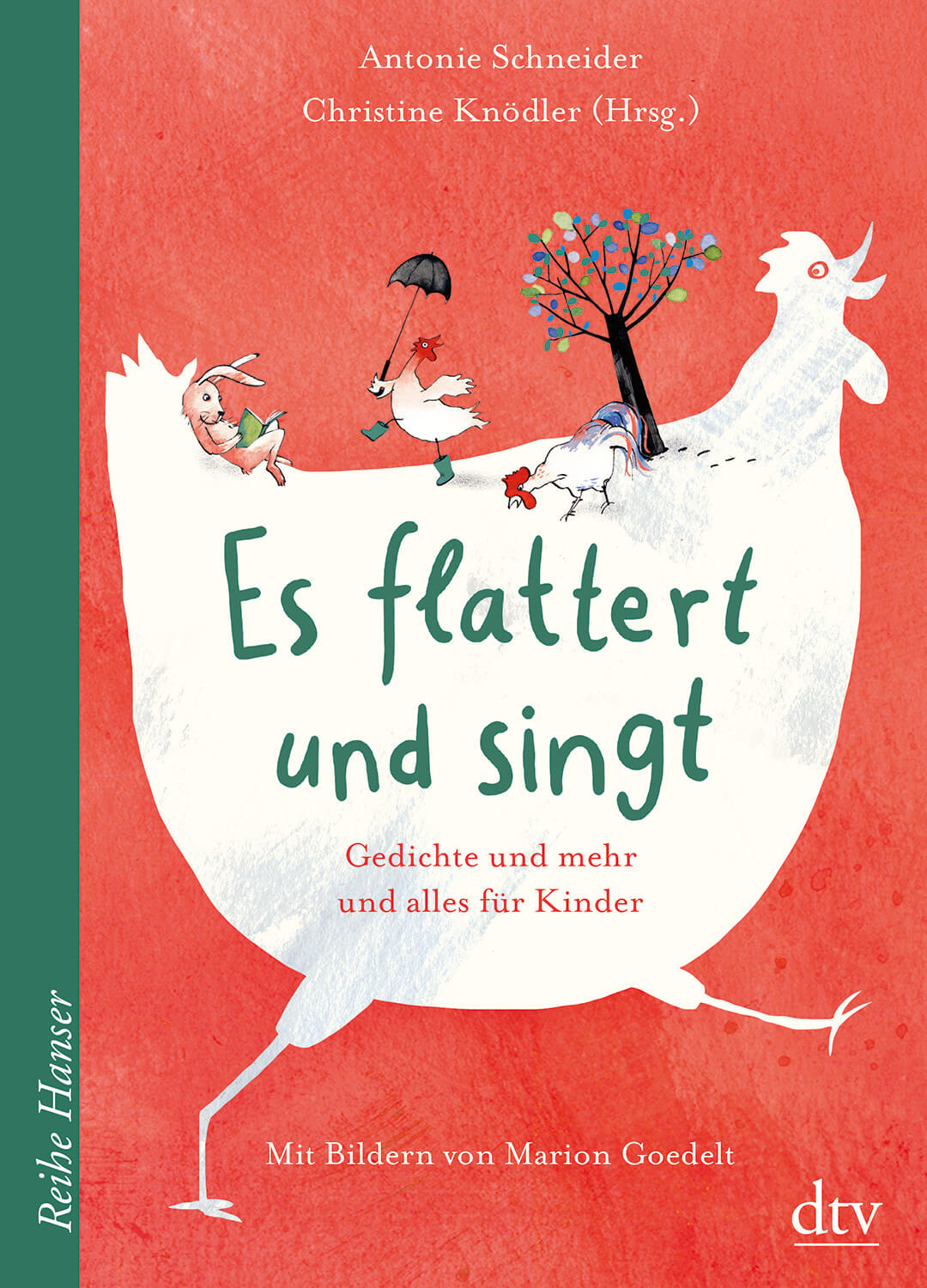 Antonie Schneider, Marion Goedelt (Illus.), Christine Knödler (Hrsg.): Es flattert und singt. Gedichte und mehr und alles für Kinder