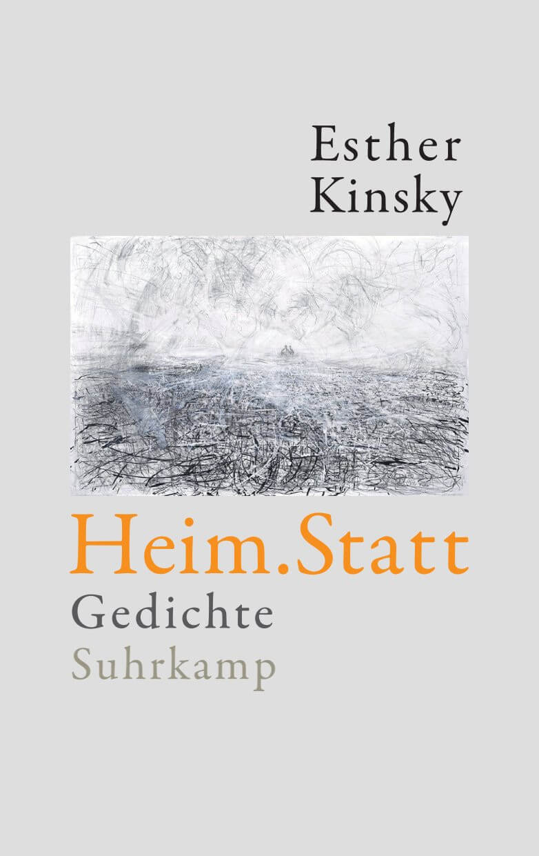 Esther Kinsky: Heim.Statt