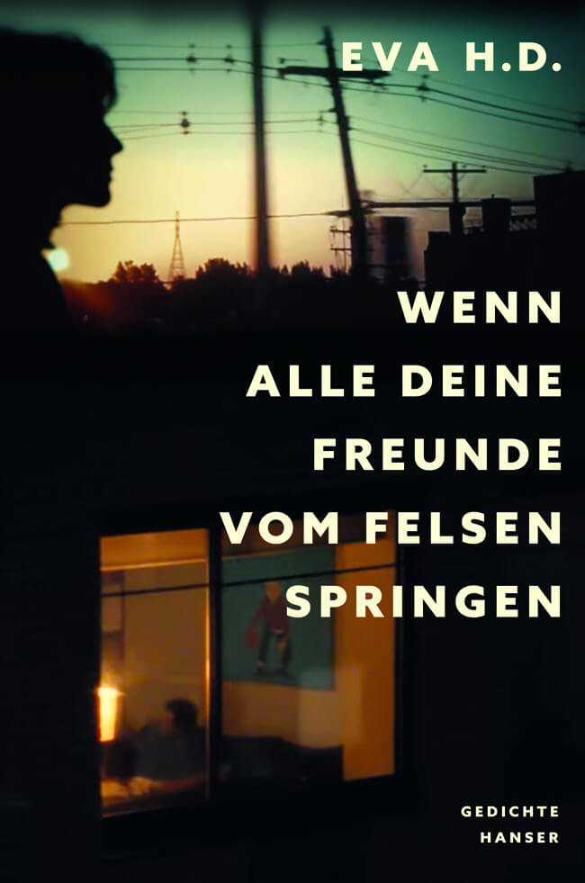 Eva H.D.: Wenn alle deine Freunde vom Felsen springen