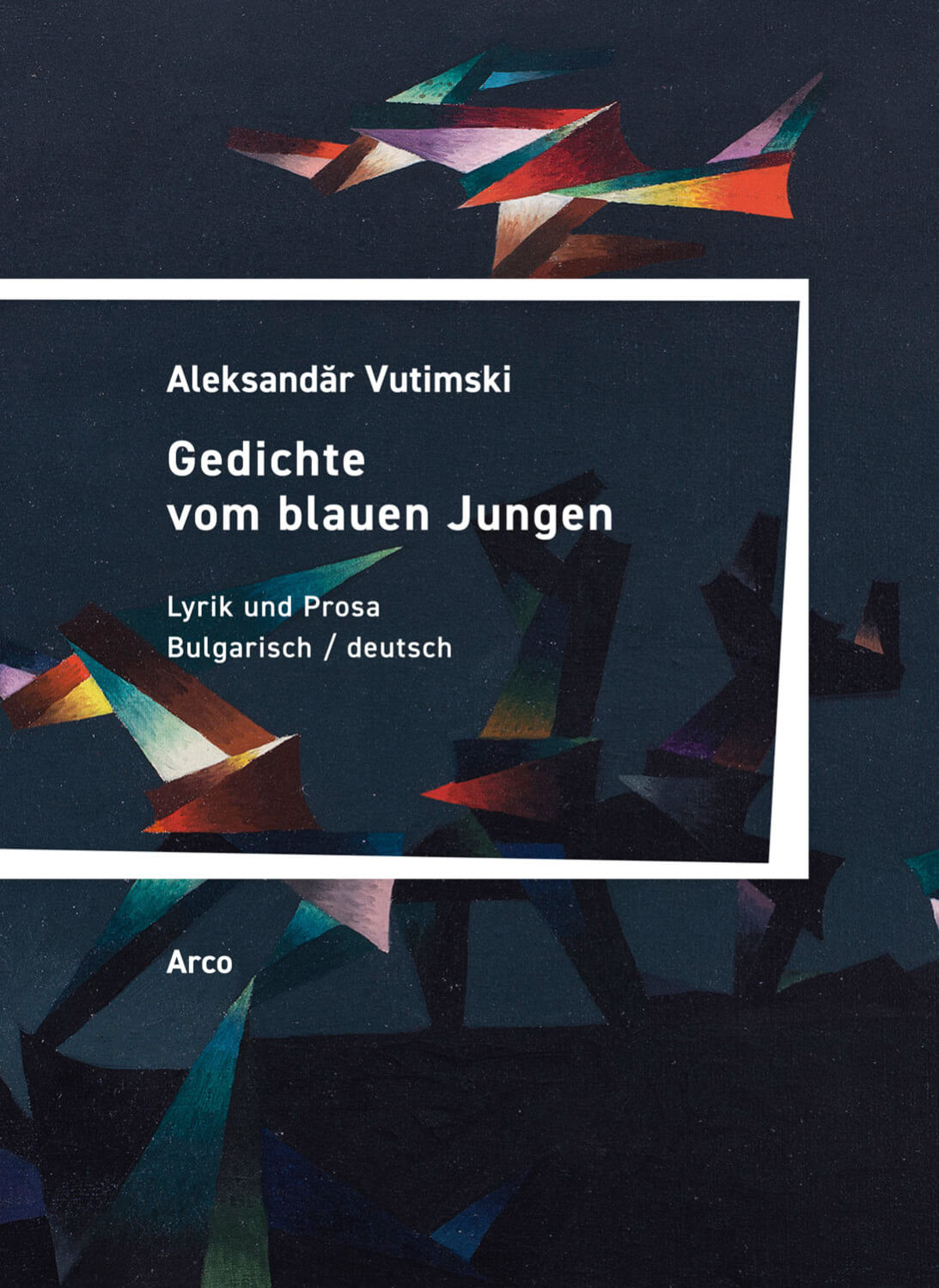 Aleksandăr Vutimski: Gedichte vom blauen Jungen