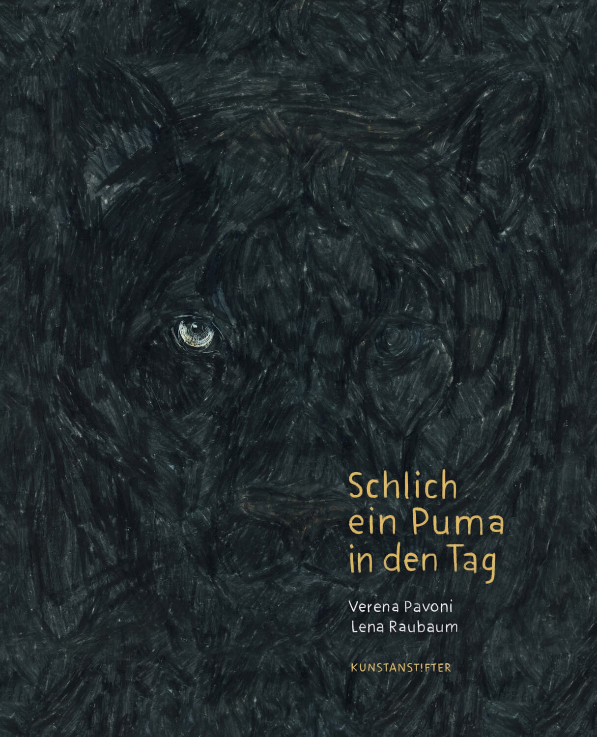 Lena Raubaum, Verena Pavoni (Illus.): Schlich ein Puma in den Tag