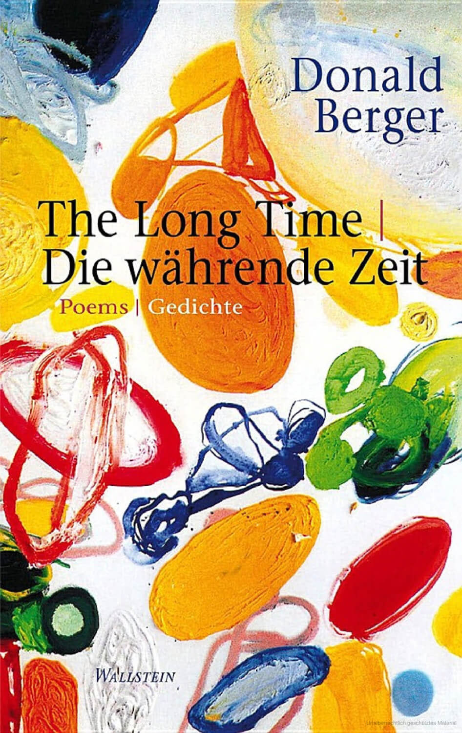 Donald Berger: The Long Time/ Die währende Zeit