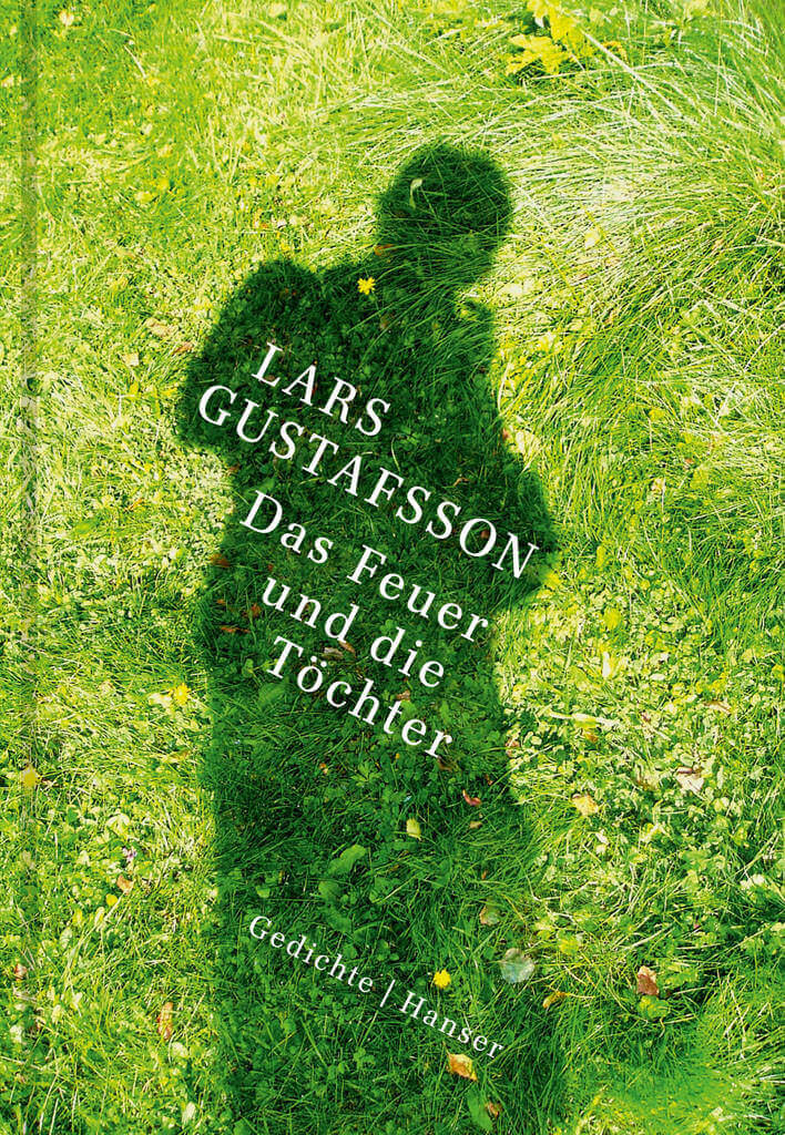 Lars Gustafsson: Das Feuer und die Töchter