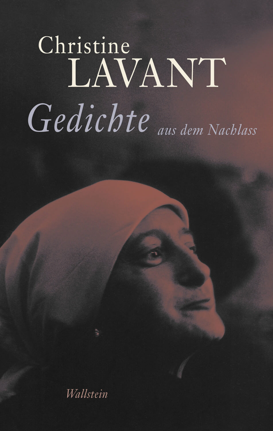 Christine Lavant: Gedichte aus dem Nachlass