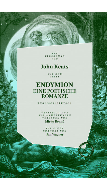 John Keats - Endymion. Eine poetische Romanze