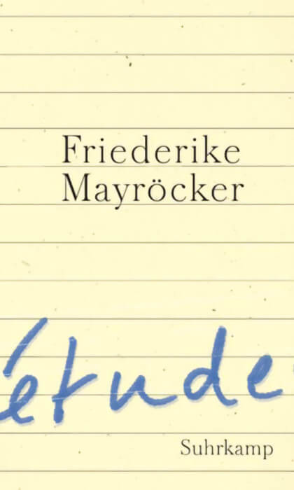 Friederike Mayröcker - études