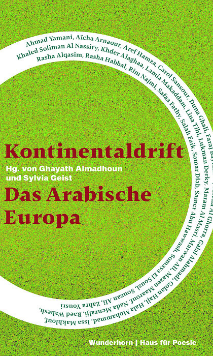 Ghayath Almadhoun, Sylvia Geist (Hrsg.) - Kontinentaldrift: Das Arabische Europa