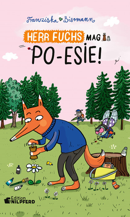 Franziska Biermann - Herr Fuchs mag Po-esie!