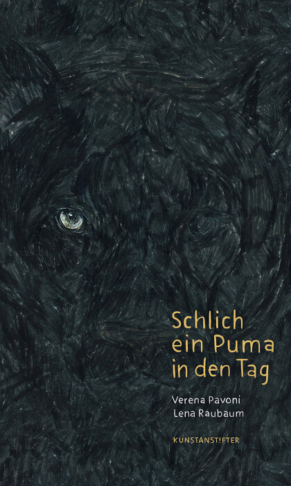 Lena Raubaum, Verena Pavoni (Illus.) - Schlich ein Puma in den Tag