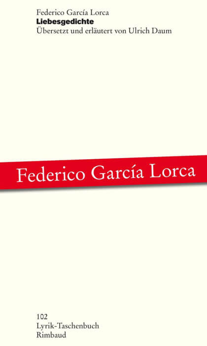 Federico García Lorca - Liebesgedichte