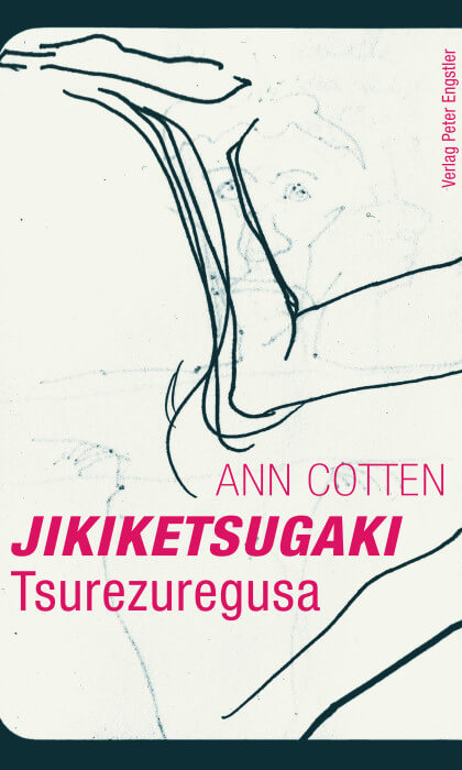 Ann Cotten - JIKIKETSUGAKI. Tsurezuregusa